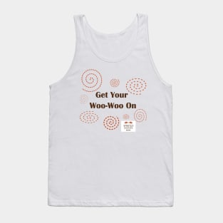 Get Your WooWoo On Tank Top